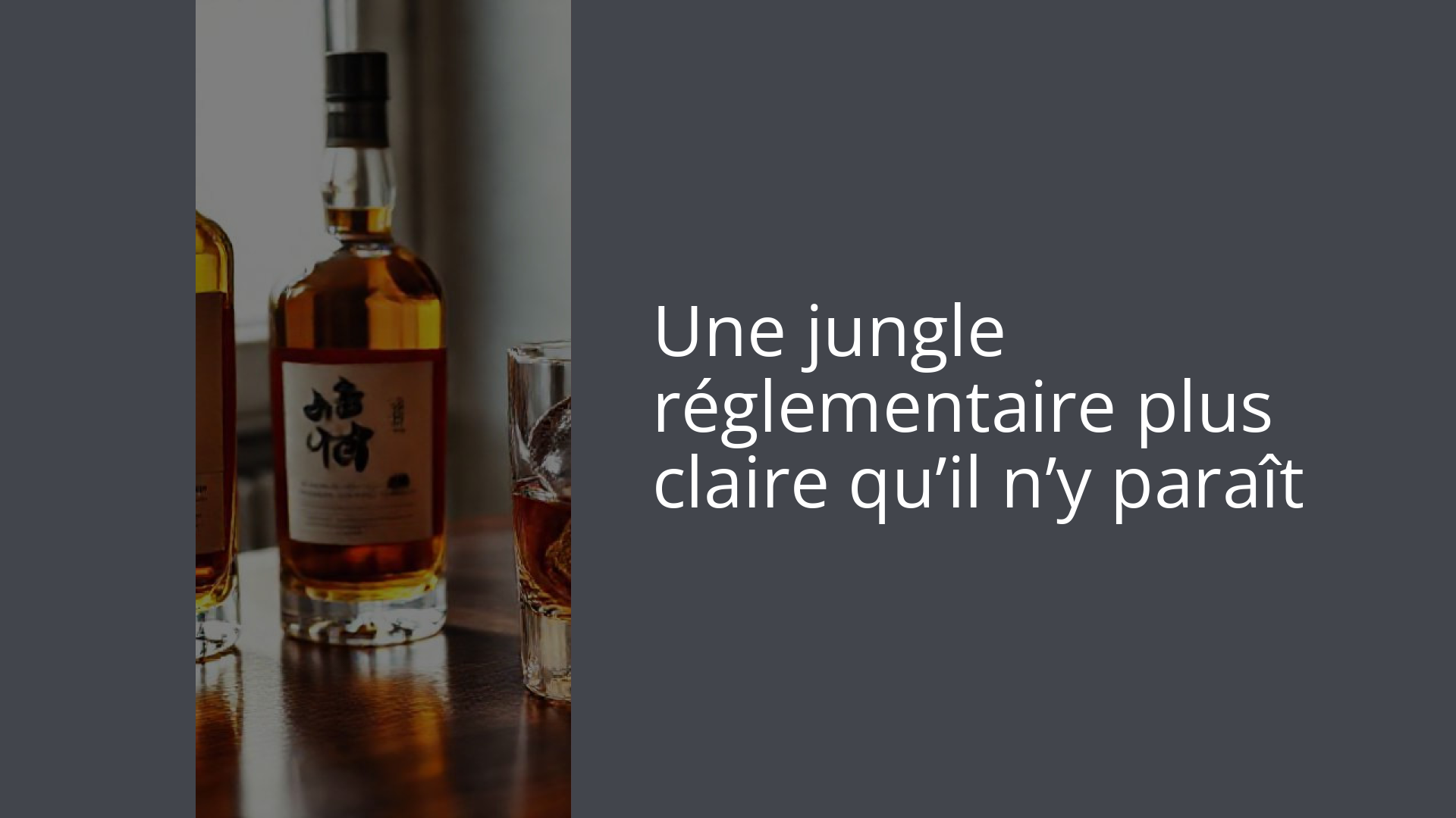 Une jungle réglementaire plus claire qu’il n’y paraît