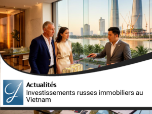 L’essor des capitaux russes dans l’immobilier professionnel au Vietnam