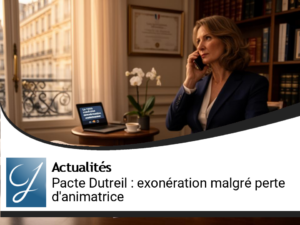 Pacte Dutreil : Exonération maintenue malgré la perte de qualité d&rsquo;animatrice