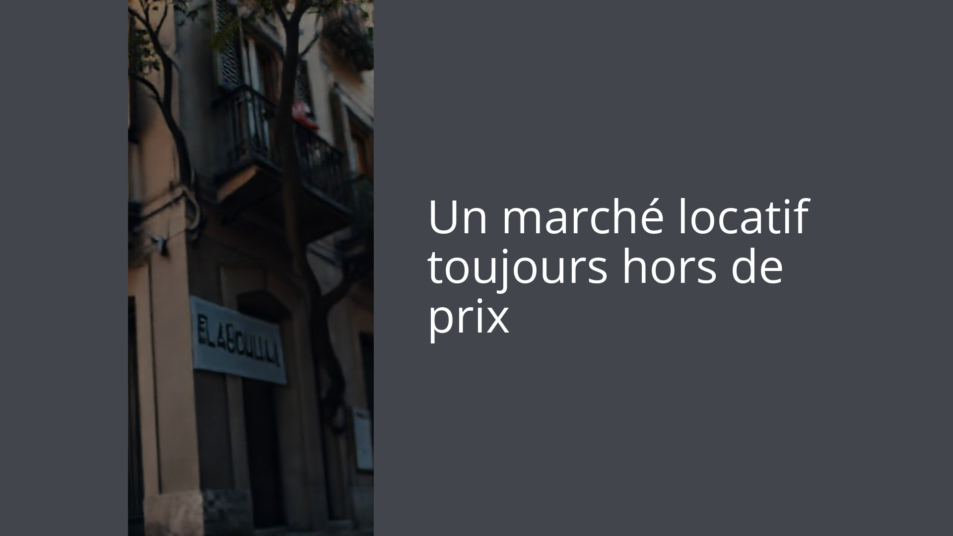 Un marché locatif toujours hors de prix