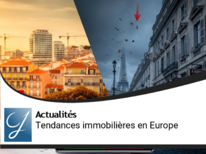 Tendances immobilières en Europe : l’Iberie en surchauffe, la France et l’Italie en phase de refroidissement