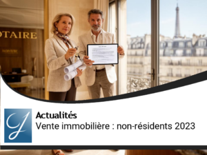Vente immobilière : Spécificités pour les non-résidents