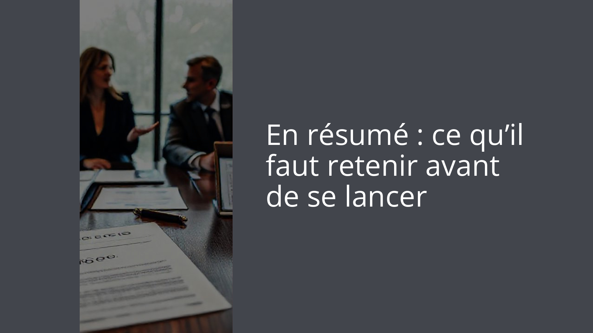 En résumé : ce qu’il faut retenir avant de se lancer