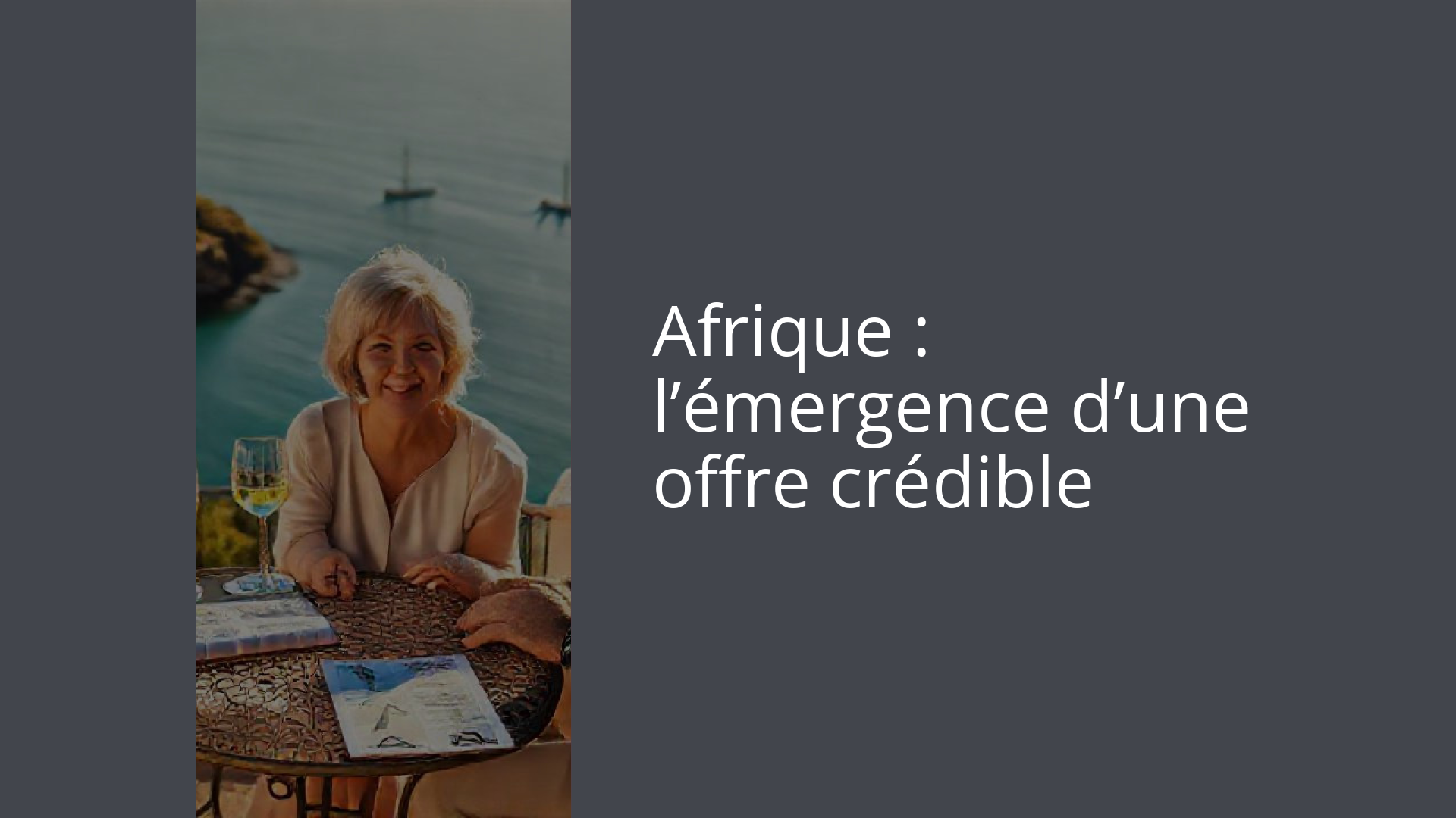 Afrique : l’émergence d’une offre crédible