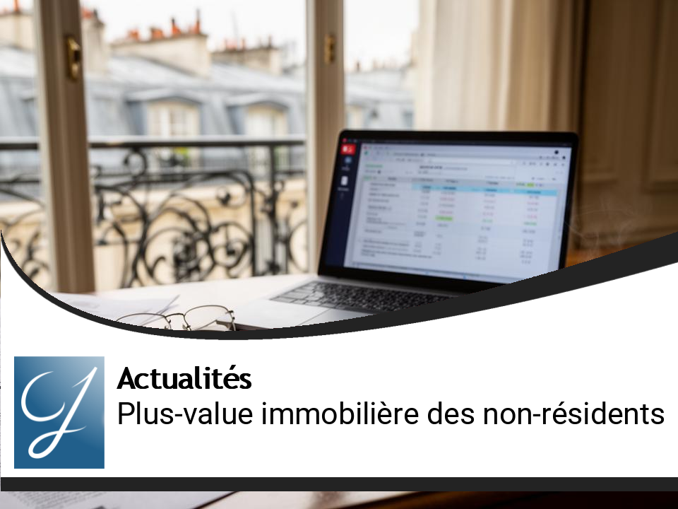 Comprendre la Plus-Value Immobilière pour Non-Résidents en France