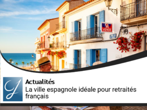 Découvrez la ville espagnole idéale pour les retraités français en quête de propriété