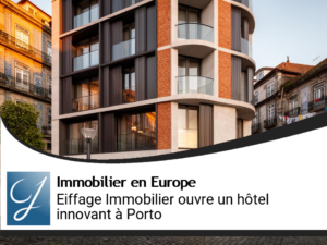 Eiffage Immobilier s’implante à Porto avec un nouvel hôtel innovant