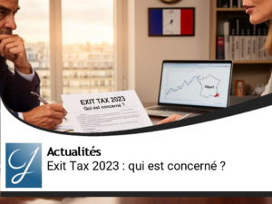 Exit Tax : qui doit réellement s’en acquitter ?