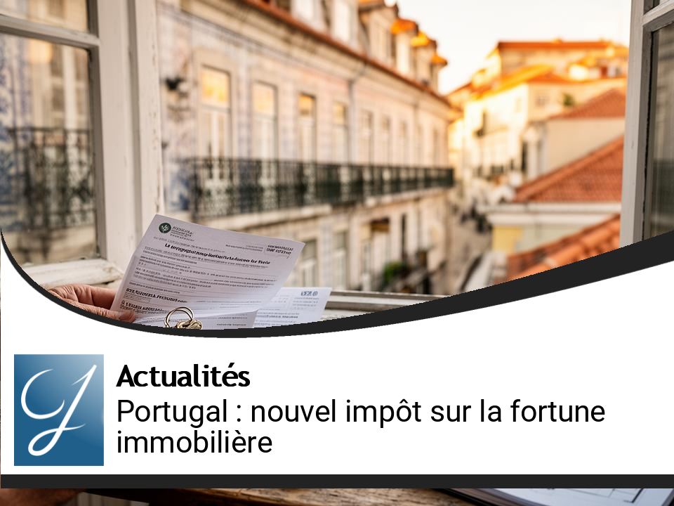 Le Portugal envisage un nouvel impôt sur la fortune immobilière
