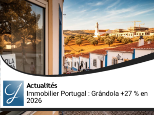 Marché immobilier au Portugal : Grândola, nouveau point chaud des prix
