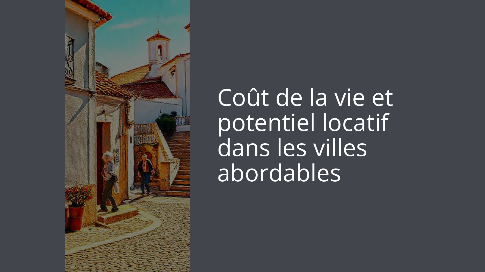 Coût de la vie et potentiel locatif dans les villes abordables