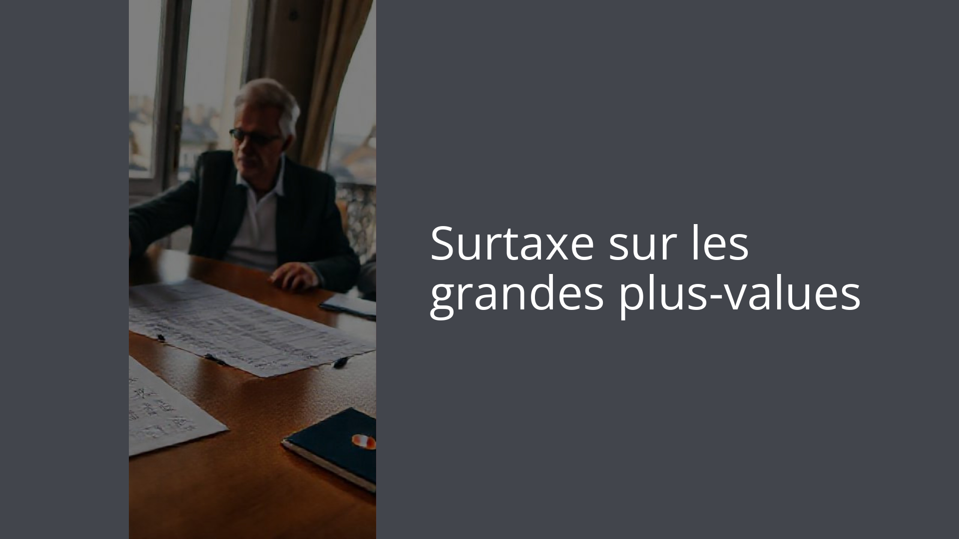 Surtaxe sur les grandes plus-values