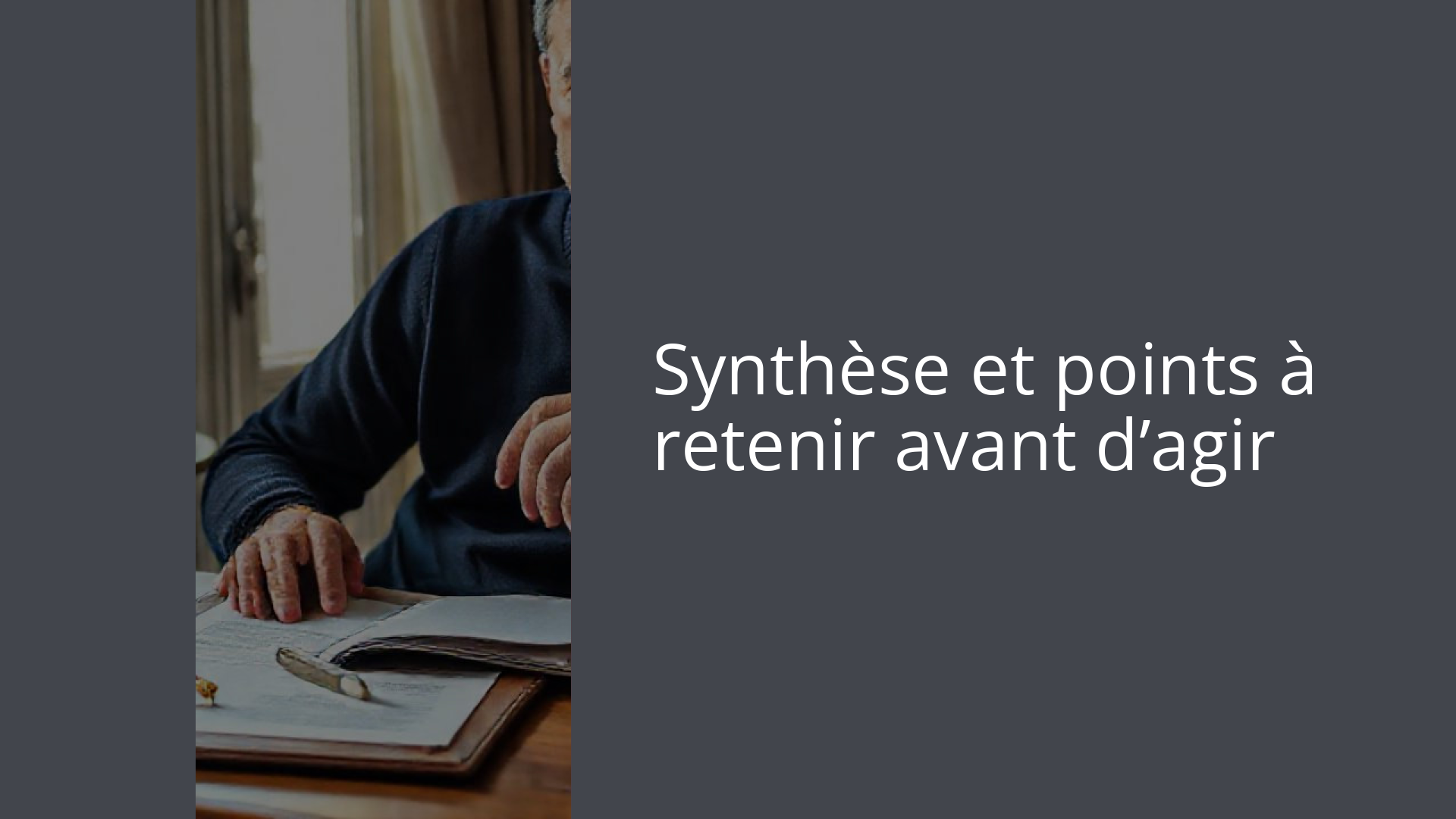 Synthèse et points à retenir avant d’agir