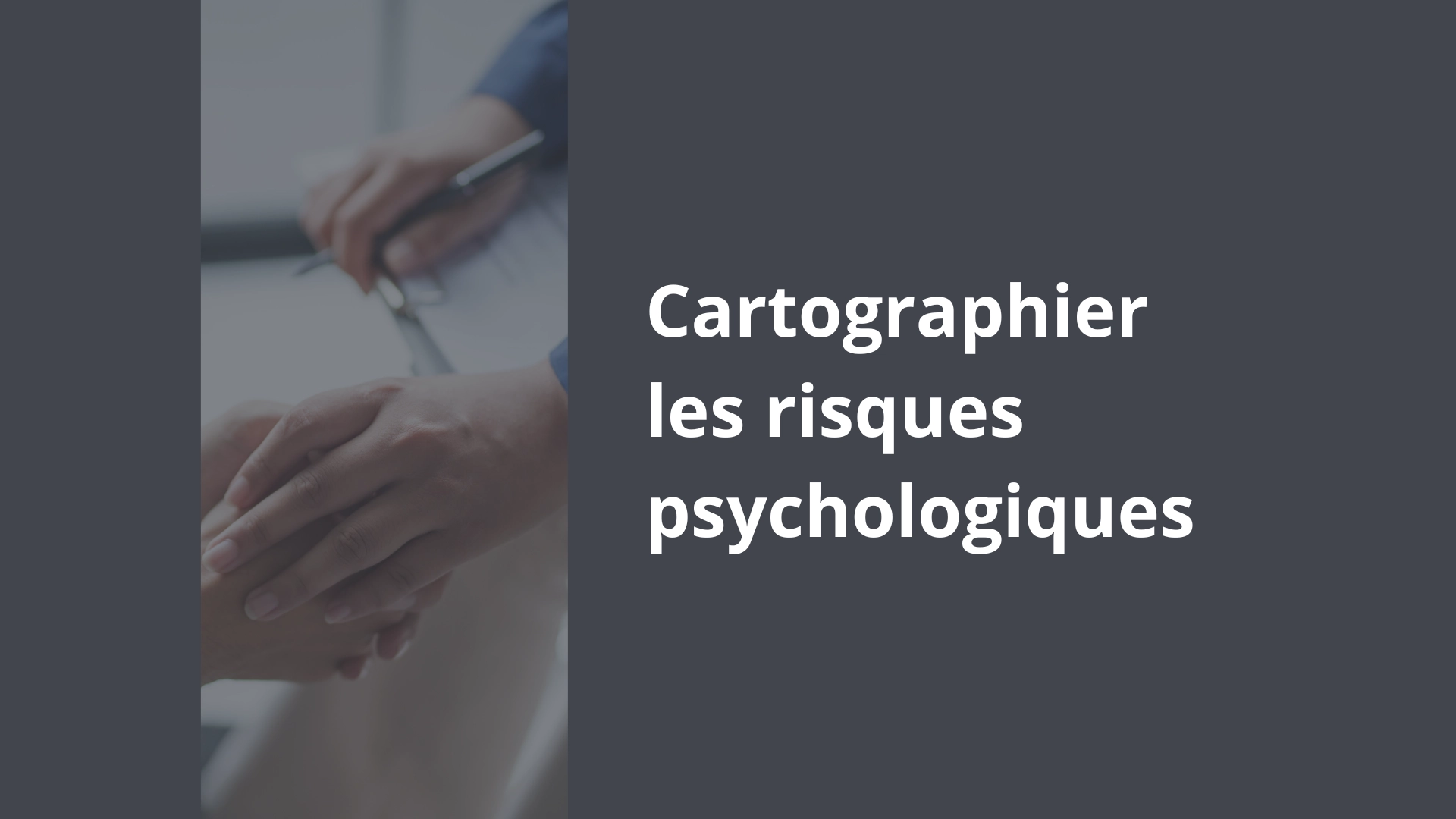 Cartographier les risques psychologiques