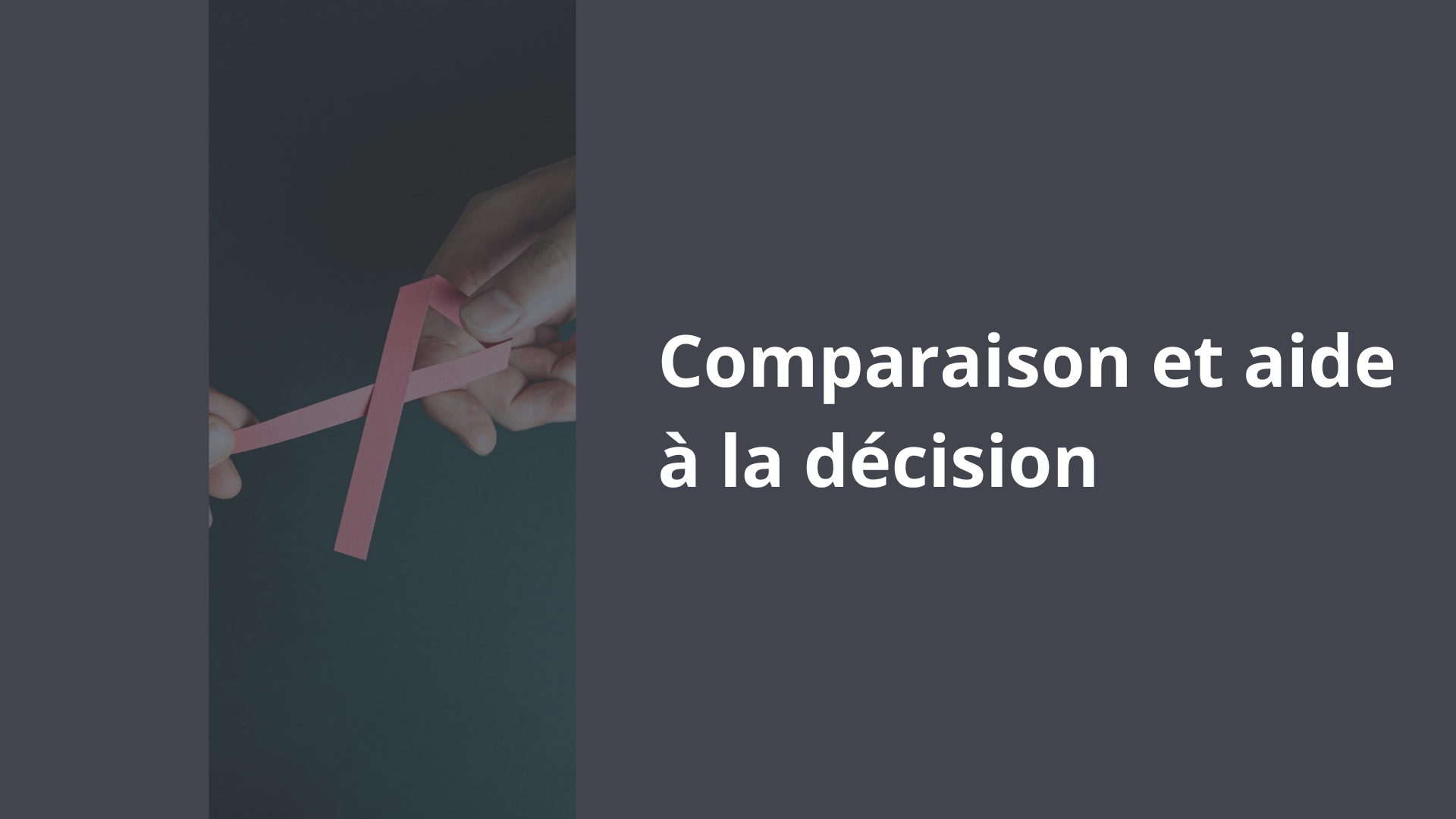 Comparaison et aide à la décision