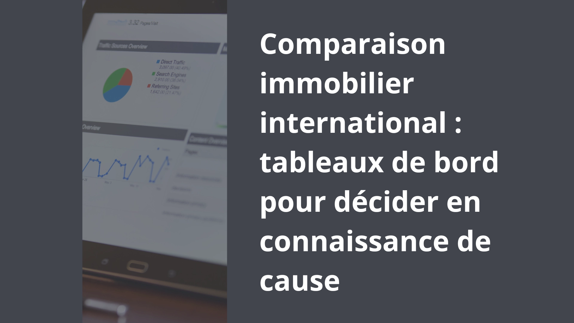 Comparaison immobilier international _ tableaux de bord pour décider en connaissance de cause