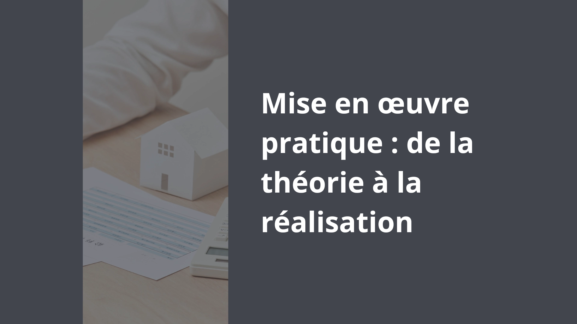 Mise en œuvre pratique _ de la théorie à la réalisation