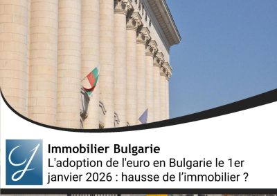L’adoption de l’euro en Bulgarie le 1er janvier 2026 : pourquoi l’immobilier ne peut que monter!