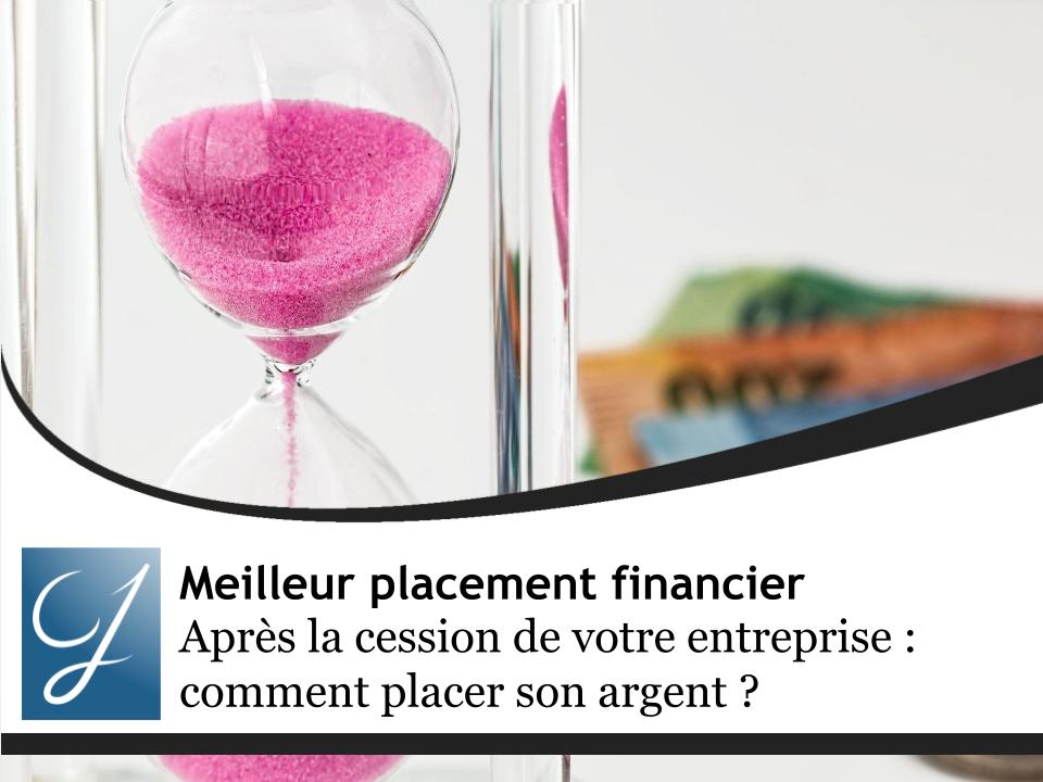 Après la cession de votre entreprise : comment placer 1, 5, 10, plus de 20 millions d'euros ?