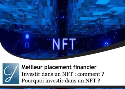 Investir dans les NFT : comment et pourquoi ?