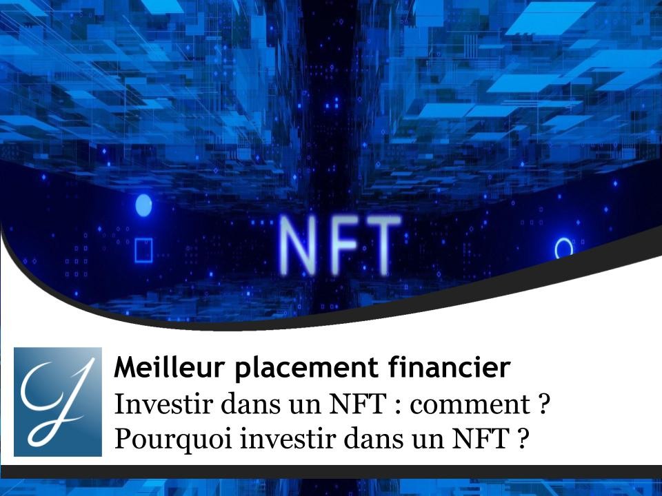Comment investir dans un NFT ?