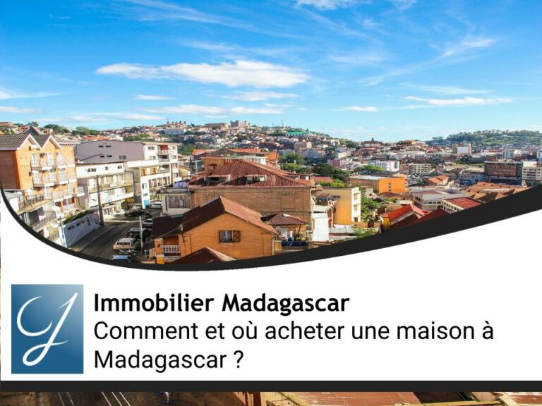 Comment et où acheter une maison à Madagascar ?