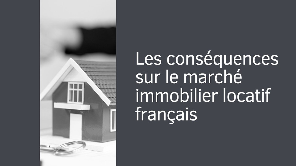 Les conséquences sur le marché immobilier locatif français