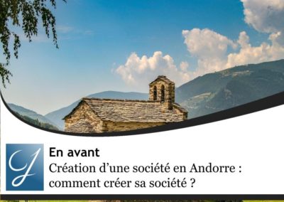 Création d’une société en Andorre : comment créer sa société ? Le guide complet