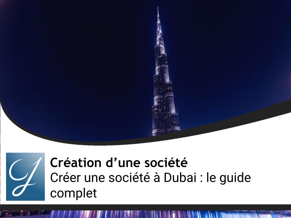 Création d'une société à Dubai