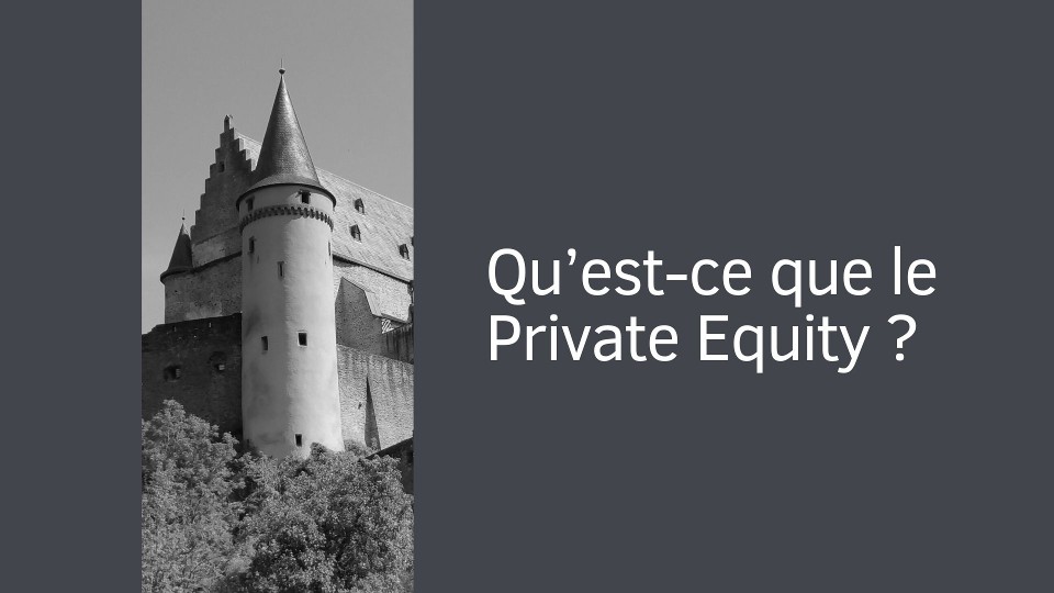 Qu’est-ce que le Private Equity ?