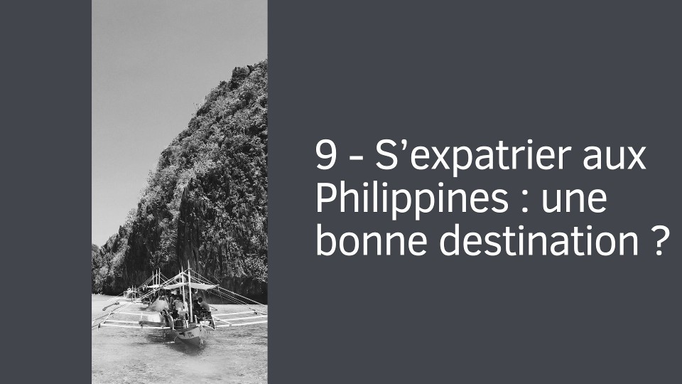 9 - S’expatrier aux Philippines : une bonne destination ?