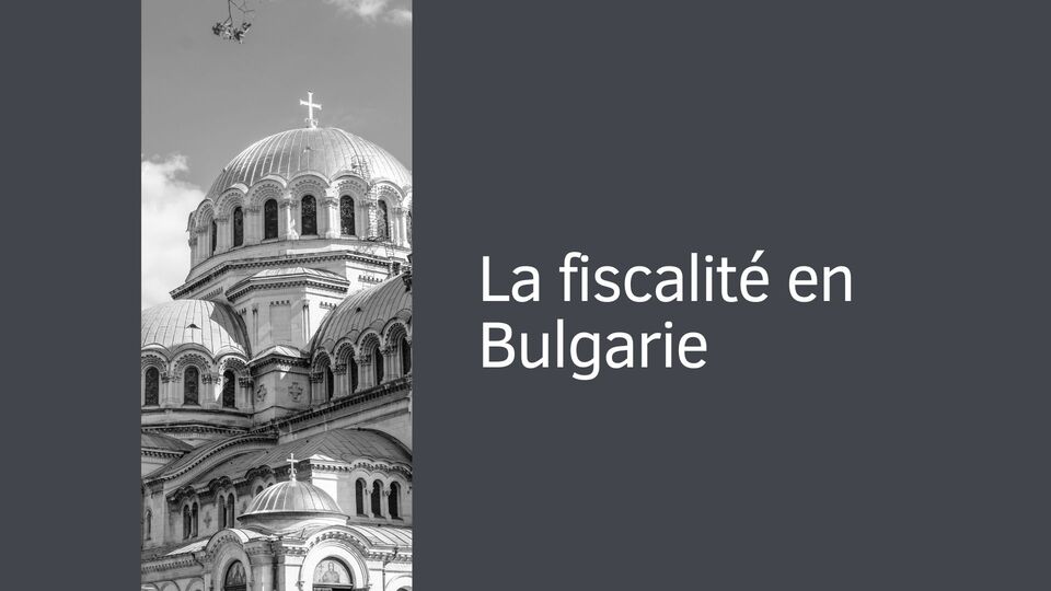 La fiscalité en Bulgarie