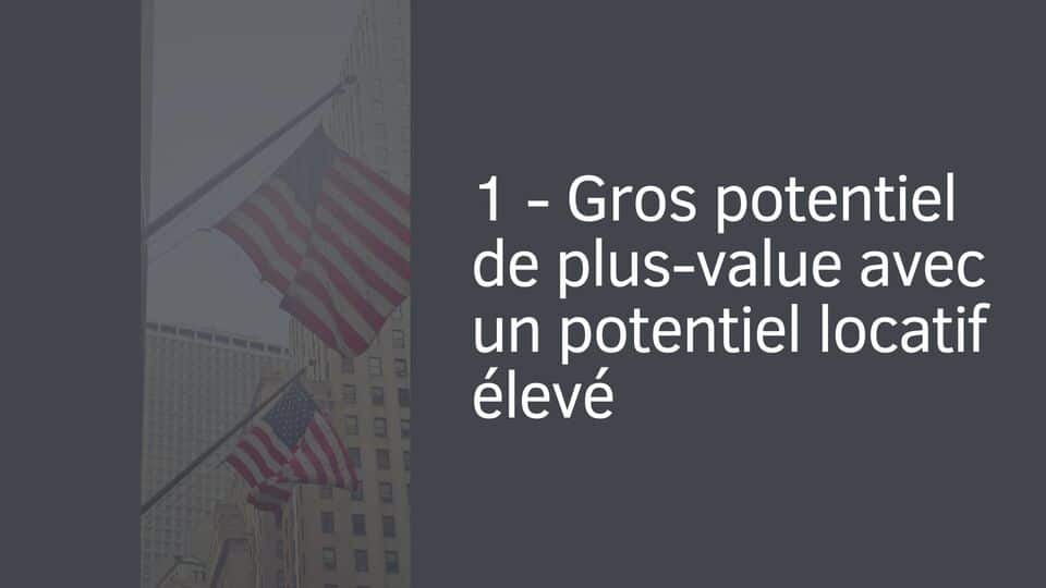 gros-potentiel-plus-values-usa 1 - Gros potentiel de plus-value avec un potentiel locatif élevé