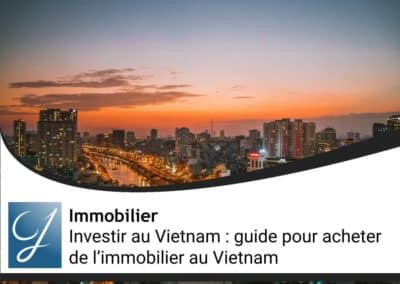 Investir au Vietnam : guide pour acheter de l’immobilier au Vietnam