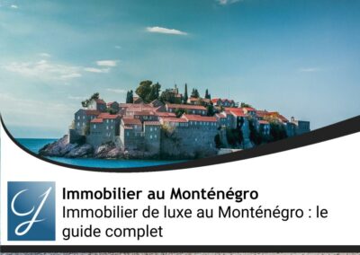 Immobilier de luxe au Monténégro : le guide complet