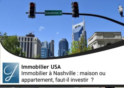 Immobilier à Nashville : maison ou appartement, faut-il investir ?
