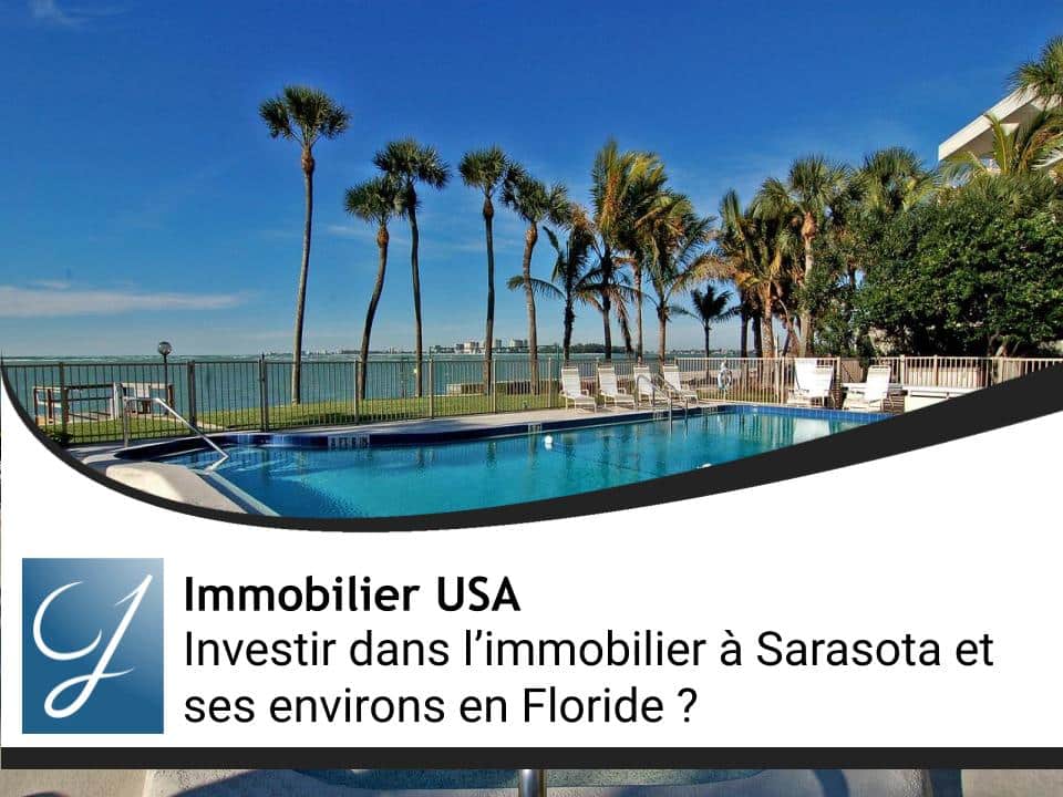 Investir dans l’immobilier à Sarasota et ses environs en Floride ?