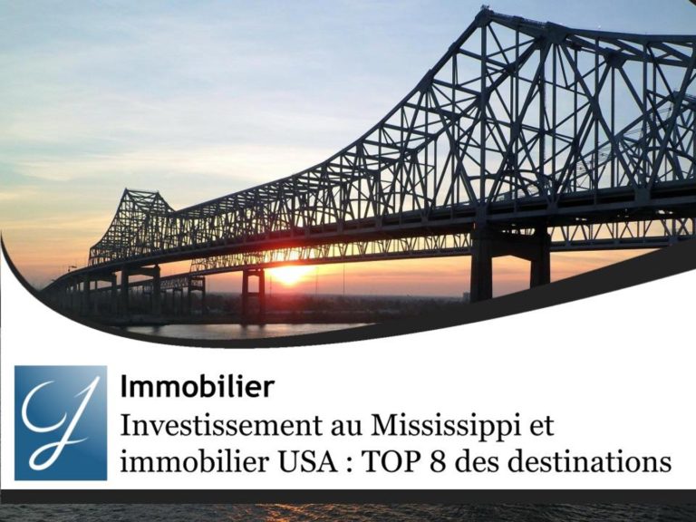 Investir au Mississippi : le TOP 8 des destinations