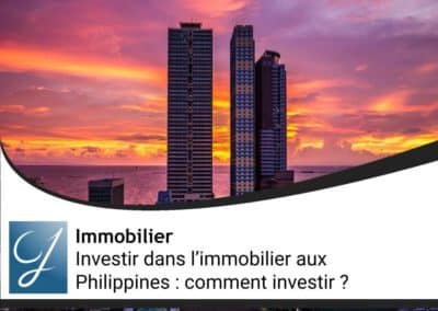 Investir dans l’immobilier aux Philippines : pourquoi et comment investir ?
