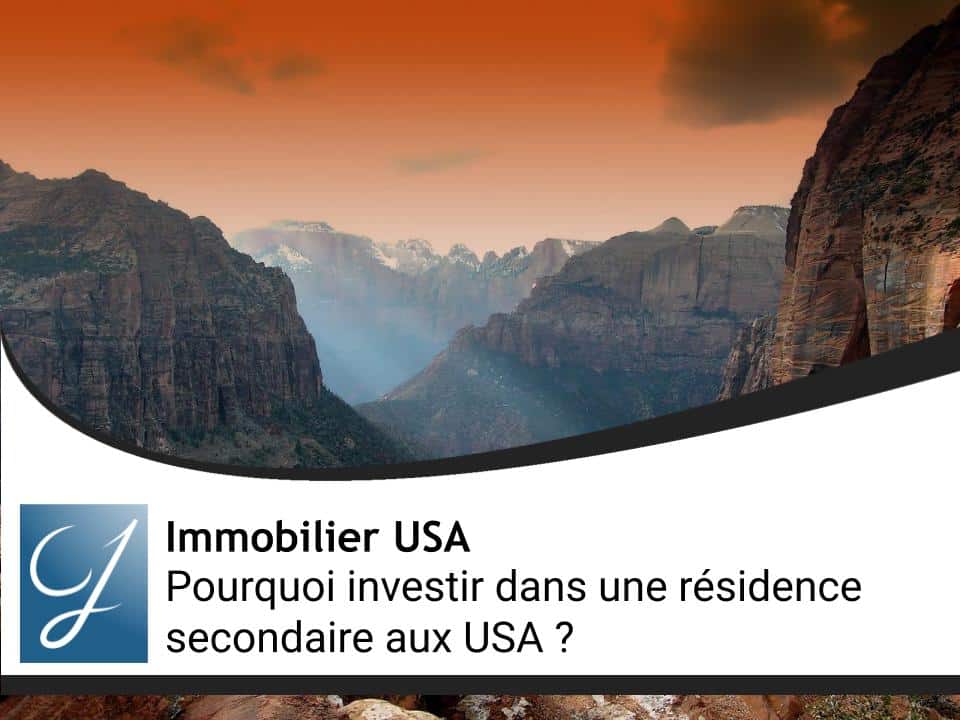 Pourquoi investir dans une résidence secondaire aux USA ?