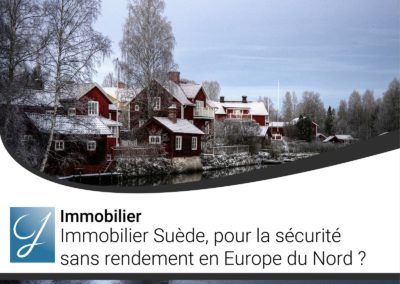 Immobilier Suède  pour la sécurité sans rendement en Europe du Nord ?