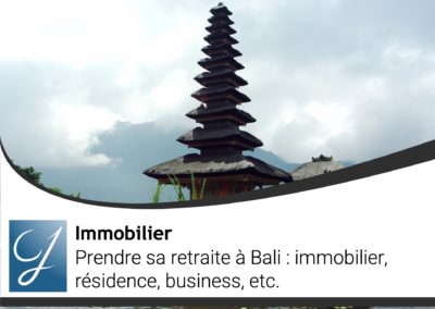 Prendre sa retraite à Bali : immobilier, résidence, business,…