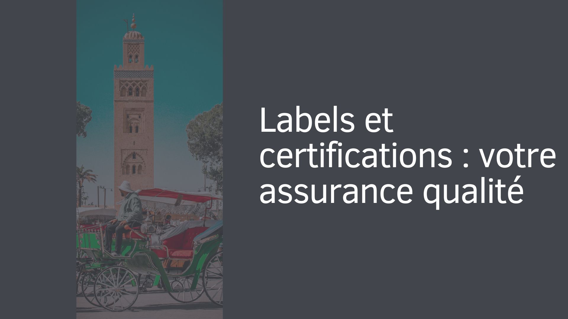 Labels et certifications : votre assurance qualité