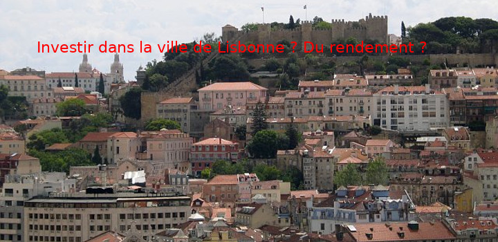 Investir dans la ville de Lisbonne au Portugal ?