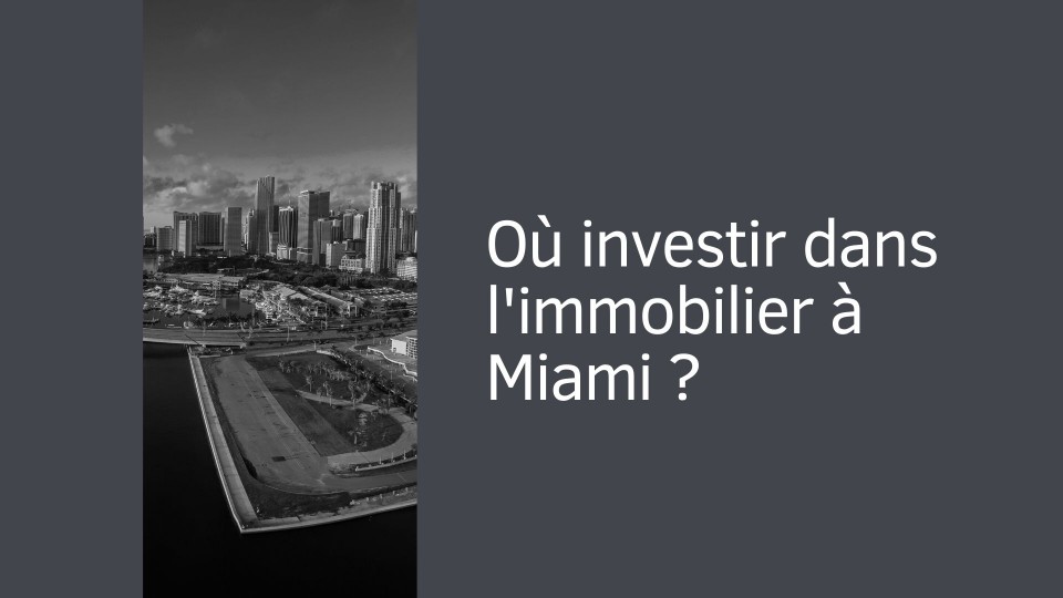 Où investir à Miami ?