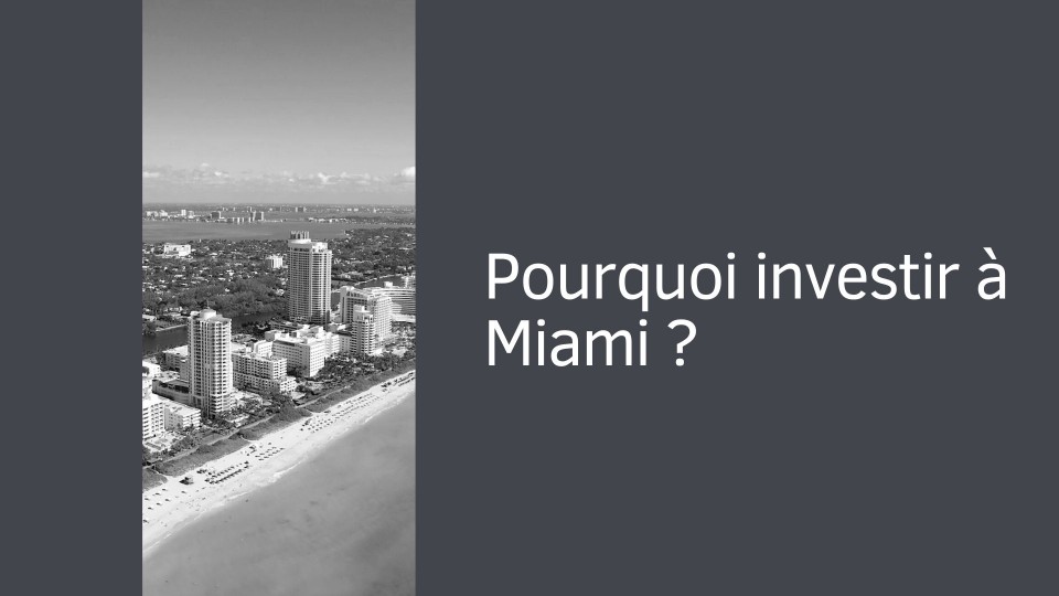 Pourquoi investir à Miami ?
