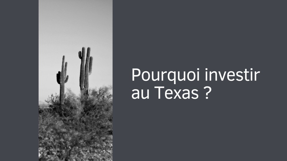 Pourquoi investir au Texas ?