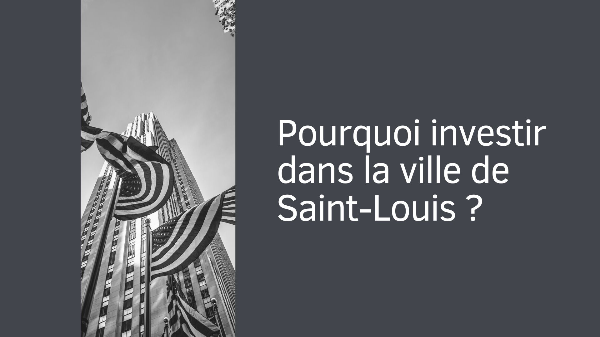 Pourquoi investir dans la ville de Saint-Louis ?