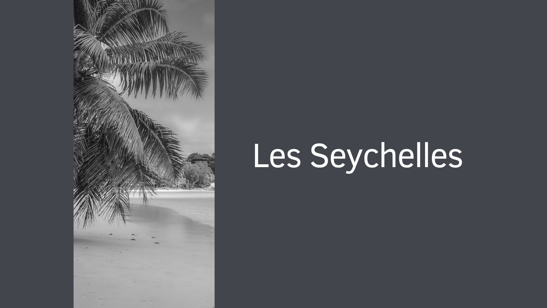 Les Seychelles