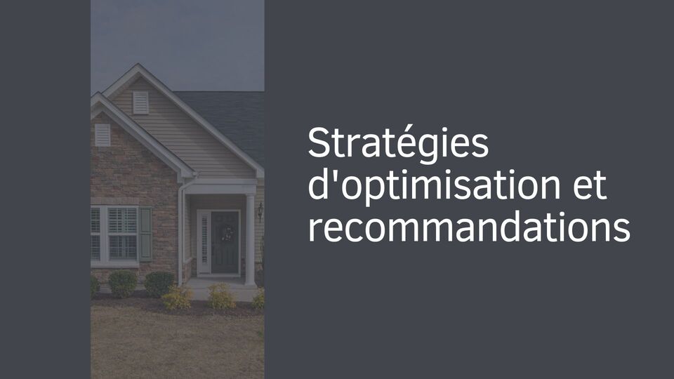 Stratégies d'optimisation et recommandations Stratégies d'optimisation et recommandations